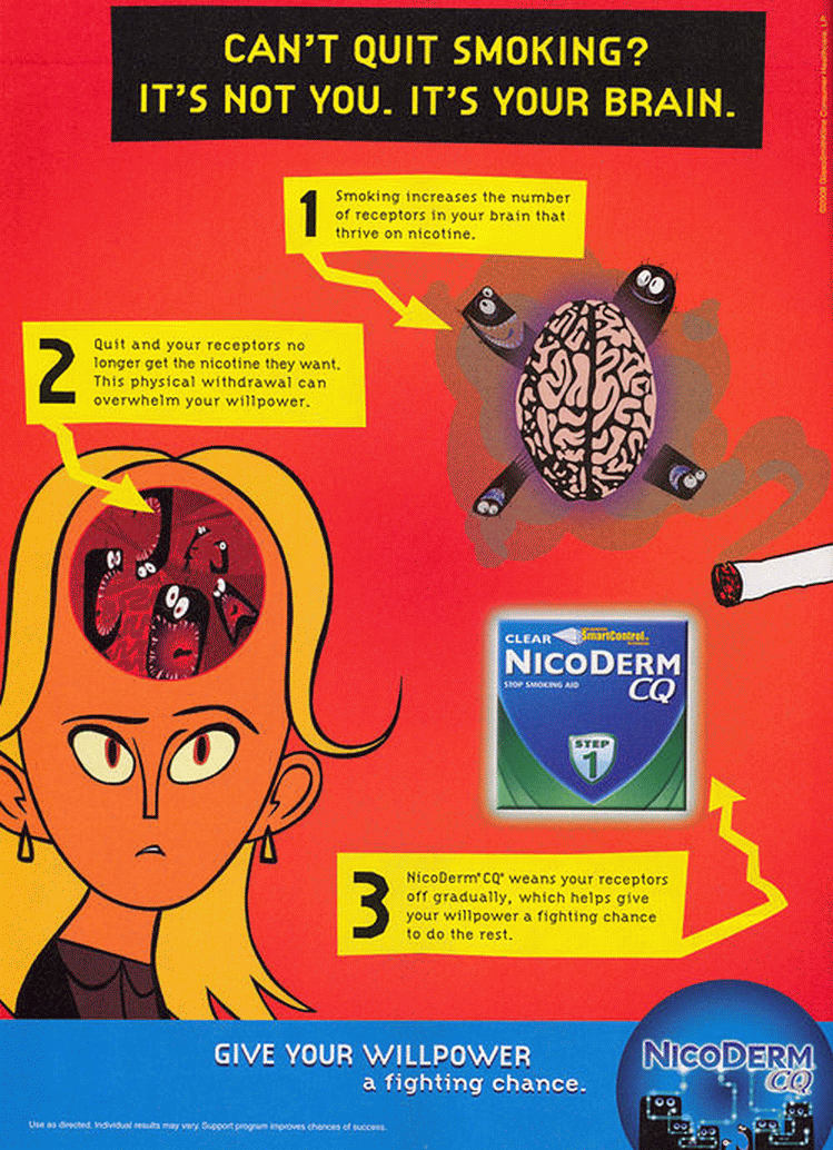 Give your willpower a fighting chance. Wean your brain's receptors with NicoDerm.