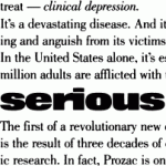 prozac is intended - as are all Lilly medicines - for use only where a clear medical need exists and when the scientific data have determined safety and effectiveness